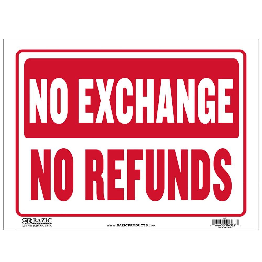 BAZIC 9&Prime; X 12&Prime; No Exchange No Refunds Sign, pack of 24