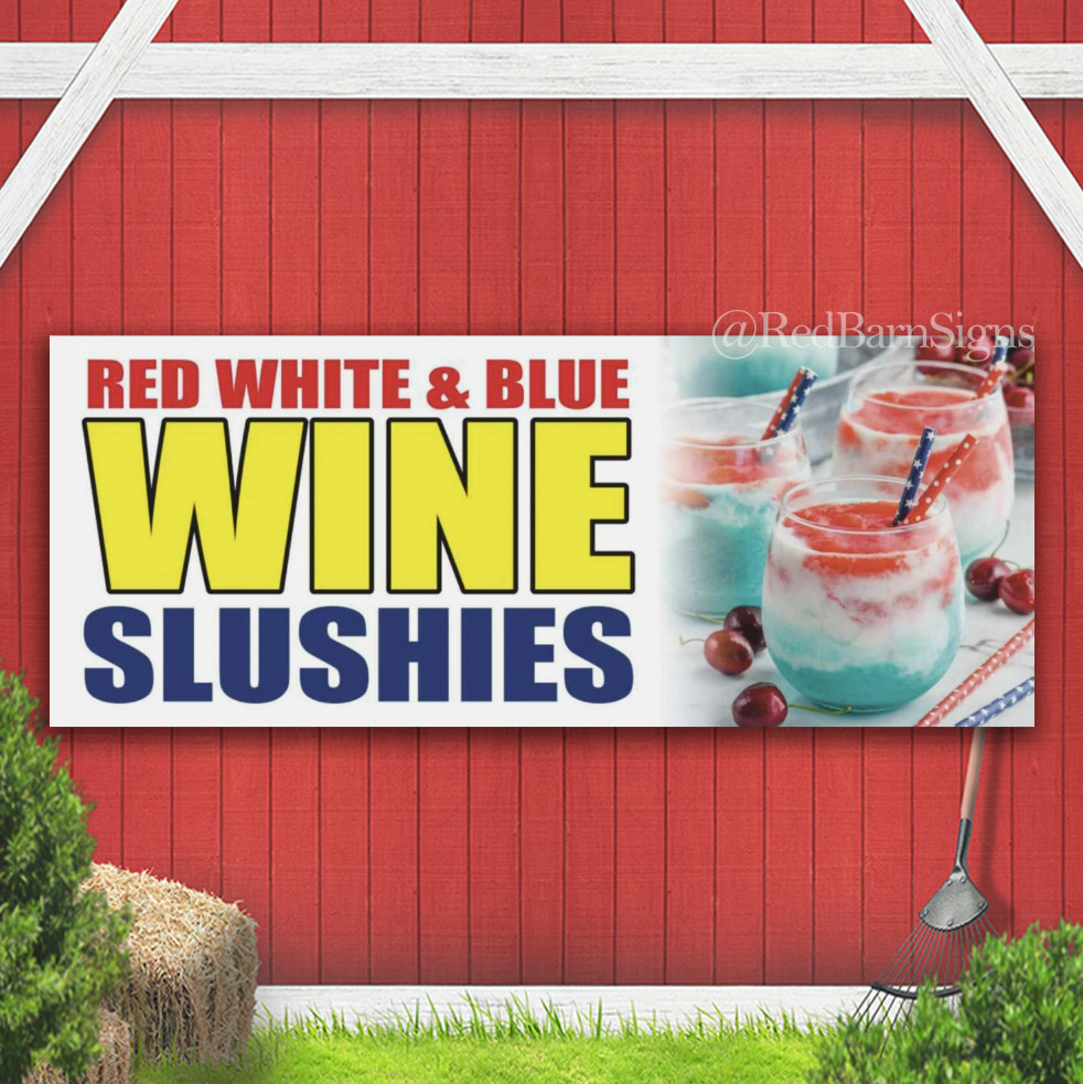 RED WHITE BLUE WINE SLUSHIES Advertising Banner Vinyl Mesh Sign Dessert Alcohol