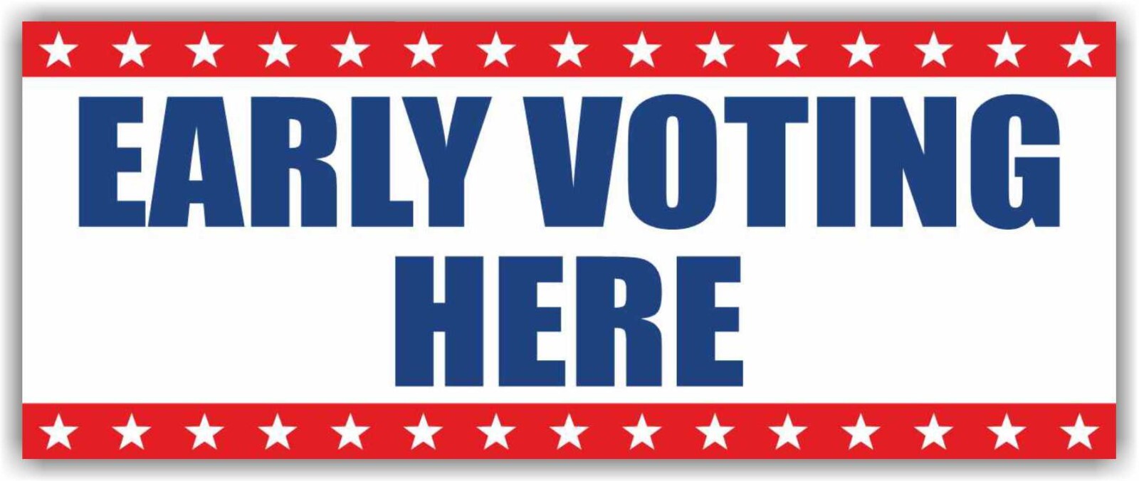 EARLY VOTING HERE Advertising Banner Vinyl Sign Vote ELECTION Politics Poster