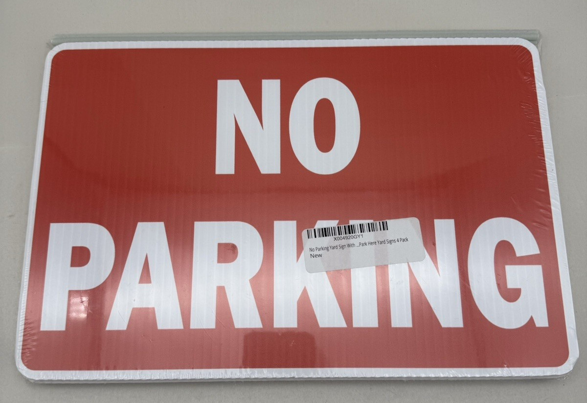 12&Prime;x8&Prime; No Parking Yard Sign with Stake *Lightweight Weather Resistant 4pcs *READ