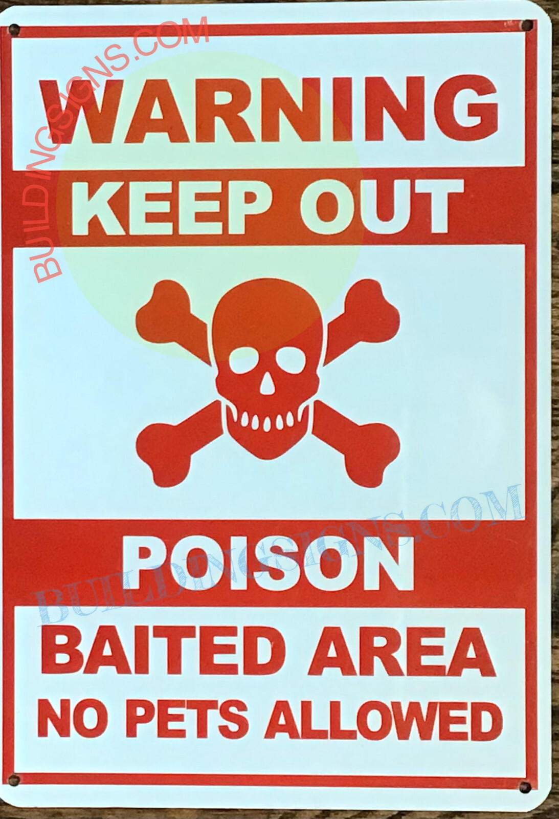 WARNING KEEP OUT POISON SIGN (10X12, WHITE,ALUMINUM)-REF24-1027