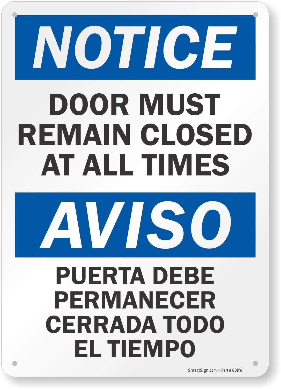 Notice Door Must Remain Closed Plastic Sign Bilingual 14×10 Inch Black Blue