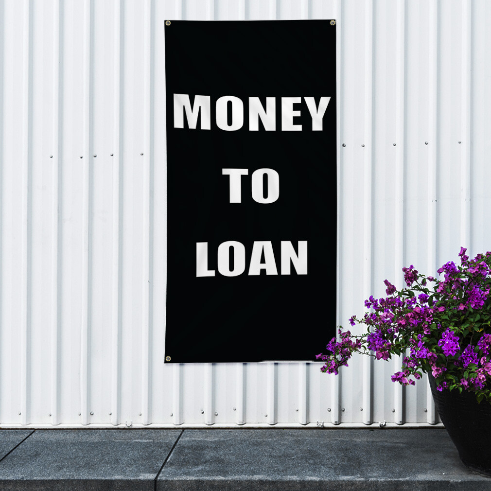 Vertical Vinyl Banner Multiple Sizes Money to Loan Style 6 Business Outdoor