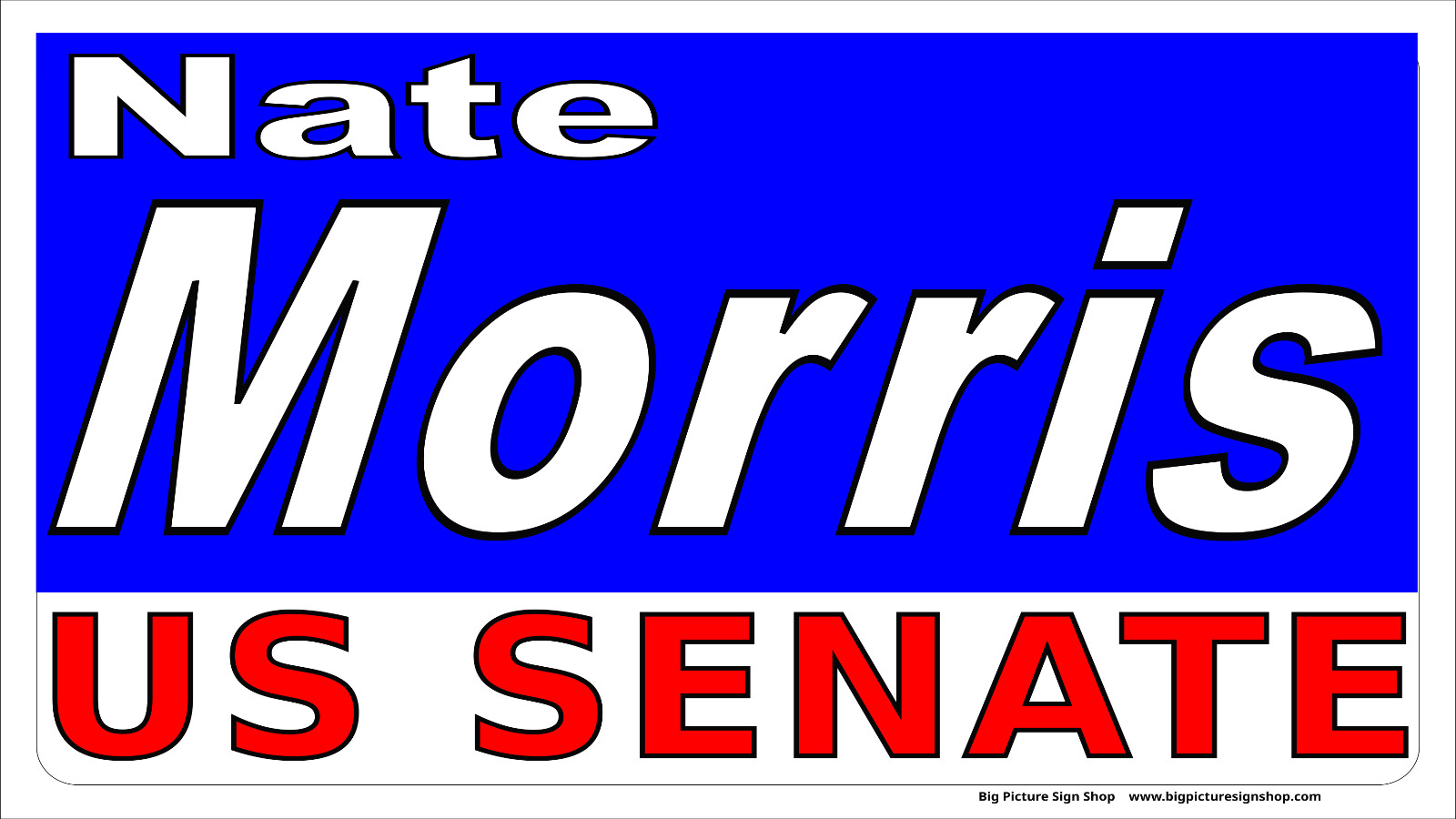NATE MORRIS US SENATE KENTUCKY -HUGE Banners-3 Choices Red Blu Wht-41 Sizes-USA