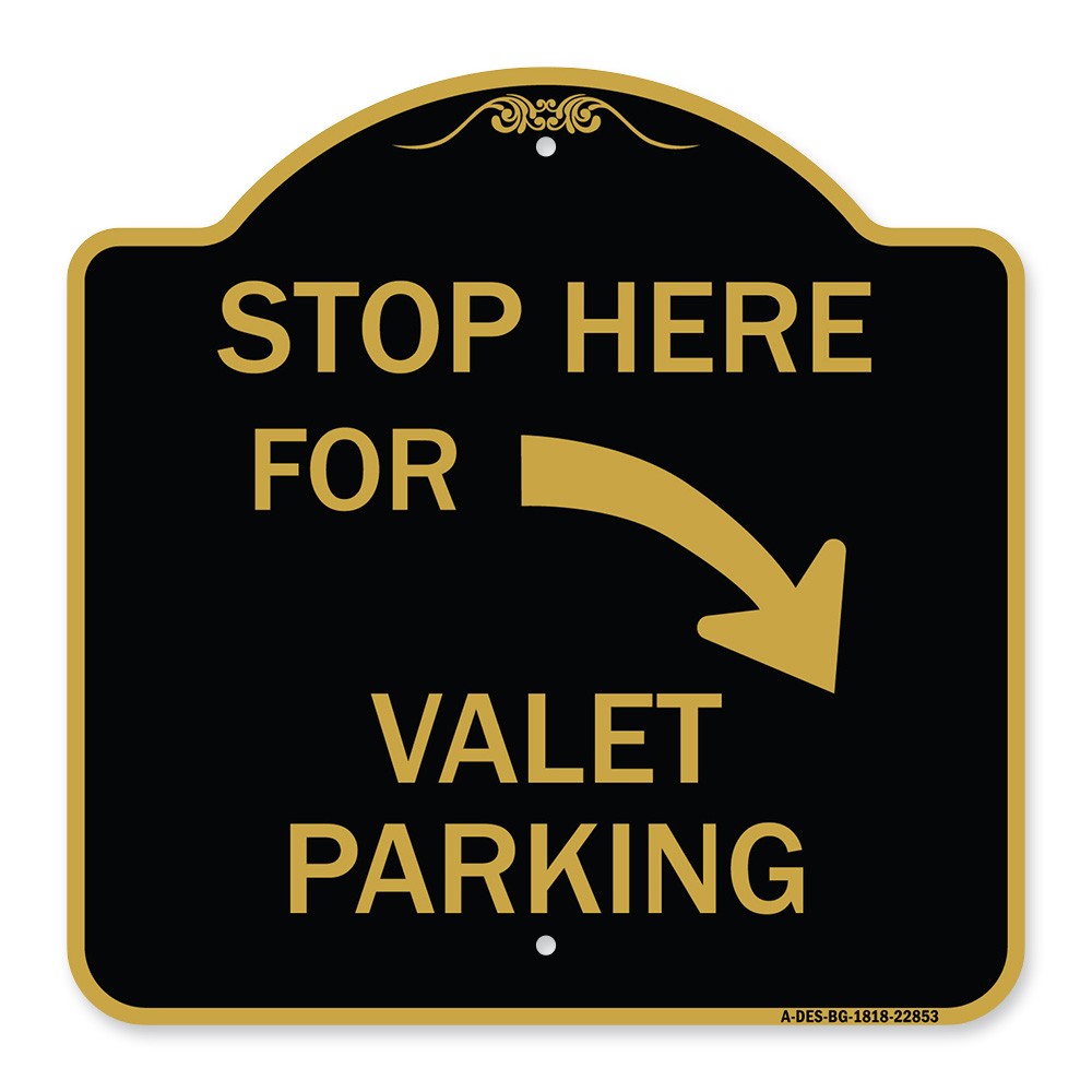 Designer Series – Stop Here for Valet Parking (Right Arrow) Heavy Gauge Aluminum