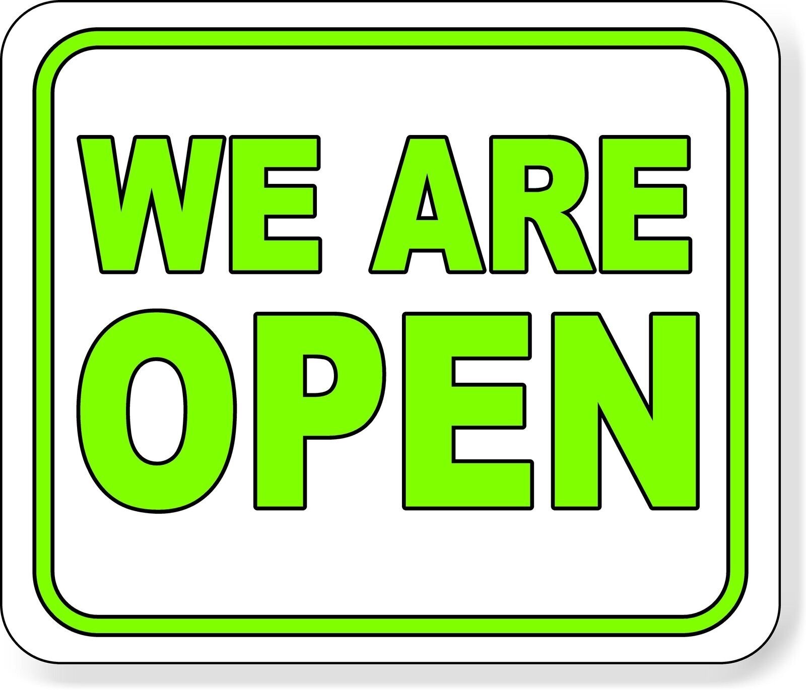 WE ARE OPN WHITE GREEN Aluminum Composite Sign