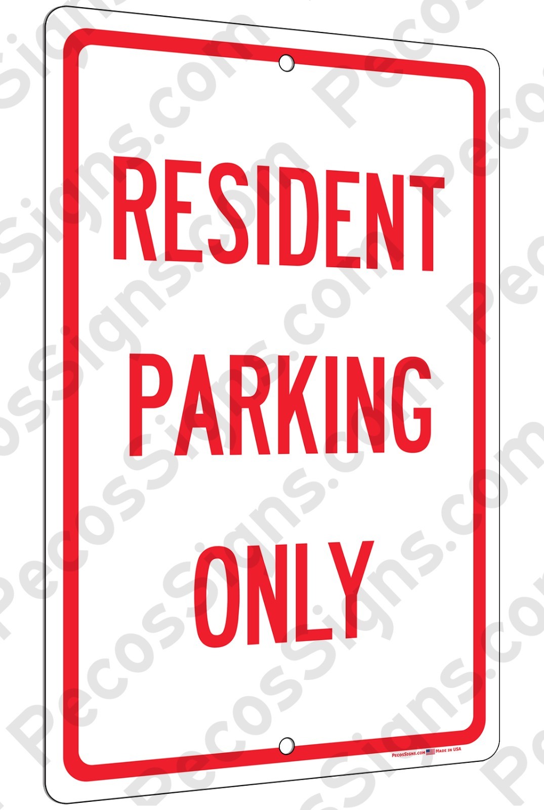 Resident Parking Only 8&Prime; x 12&Prime; Aluminum Sign UV Protected Made in the USA