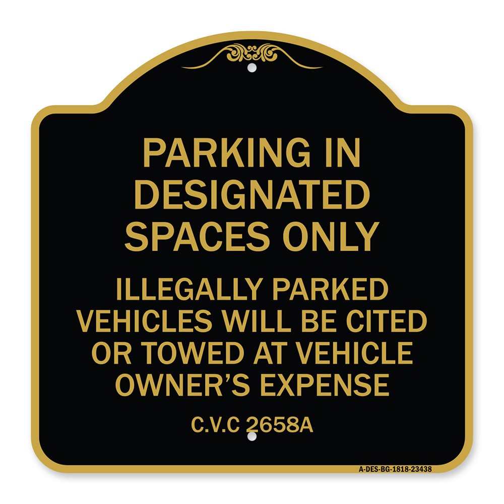 Parking in Designated Spaces Only Illegally Parked Vehicles Will Be Cited or Tow