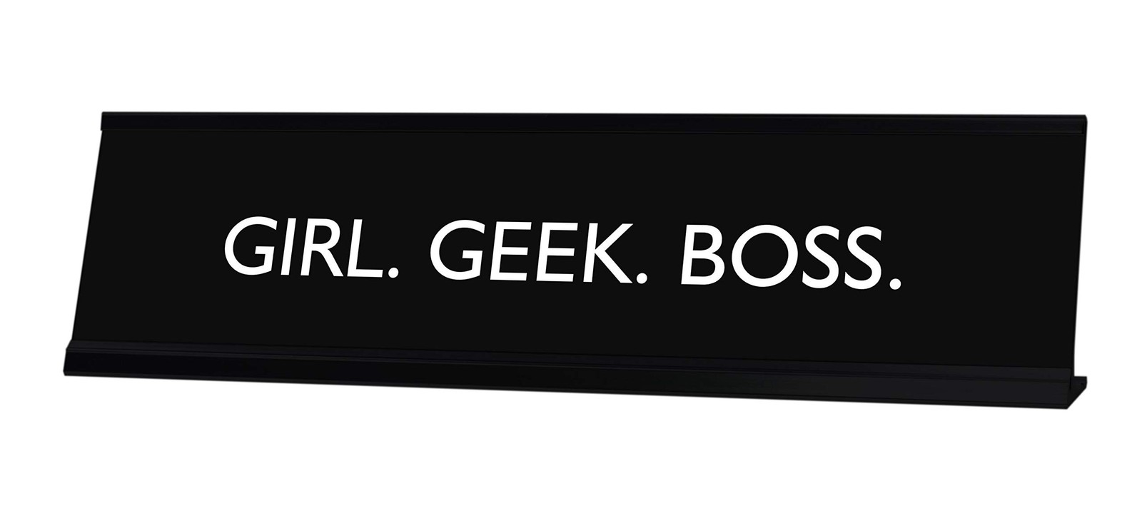 Signs By LITA GIRL. GEEK. BOSS. Novelty Desk Sign