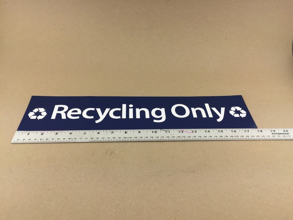 NEW American Decal 18&Prime; x 4&Prime; Recycling Only Blue White Sticker Sign Ships FREE