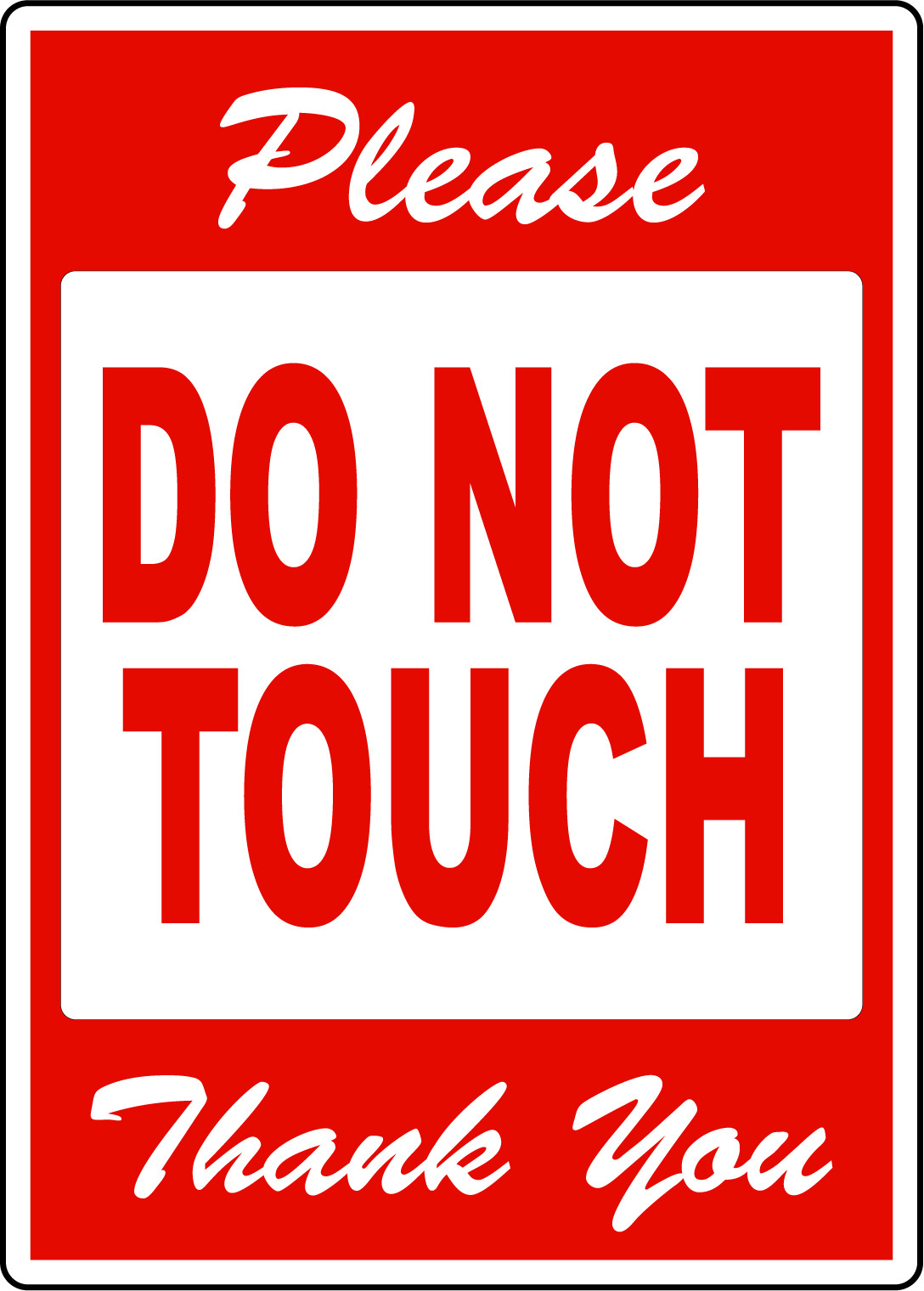 PLEASE DO NOT TOUCH THANK YOU | Adhesive Vinyl Sign Decal