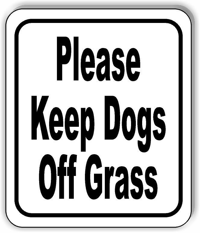 Please keep dogs off grass classic Aluminum Composite Sign