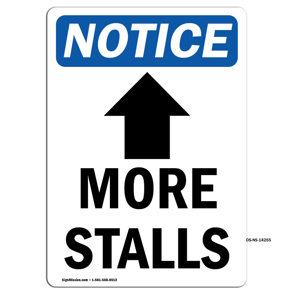 More Stalls [Up Arrow] With Symbol OSHA Notice Sign Metal Plastic Decal