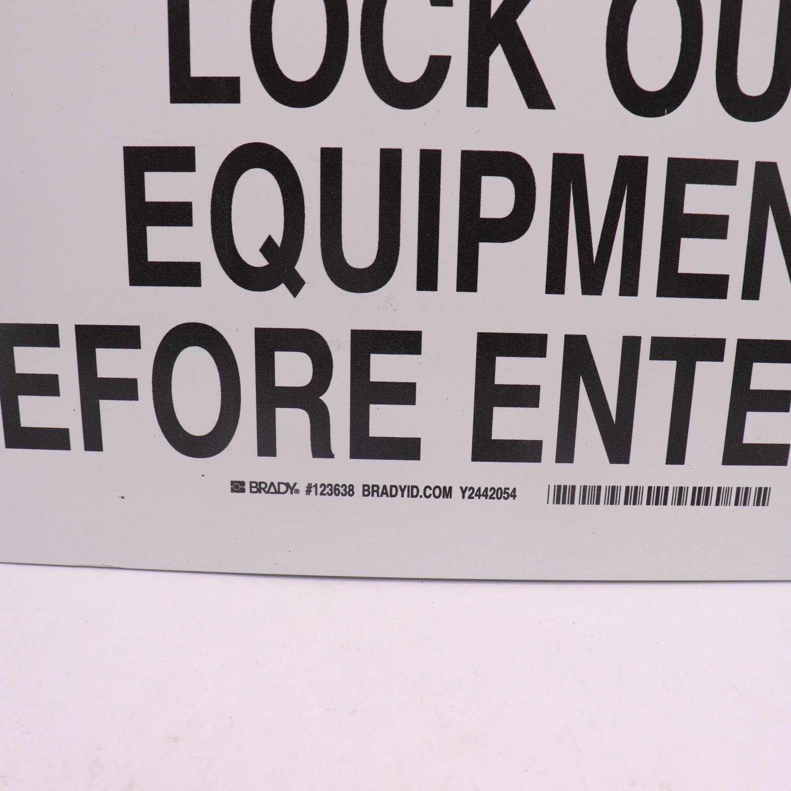 Brady Danger Lock Out Equipment Before Entering Sign 10&Prime;H x 14&Prime;W 123638