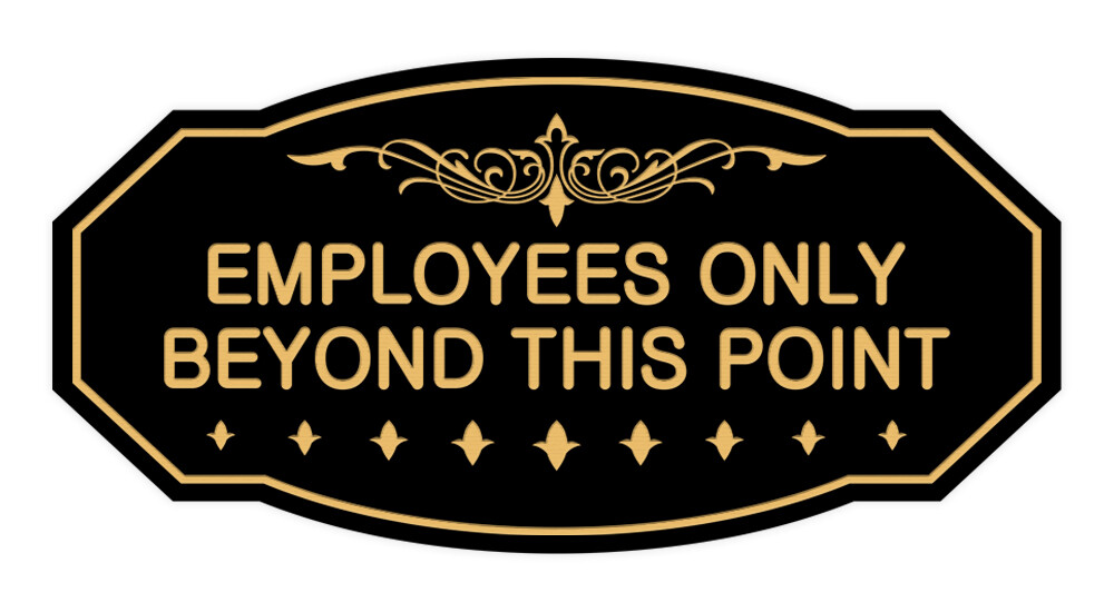 Victorian Employees Only Beyond This Point Sign (Black /Gold) – Small 3 x 6&Prime;