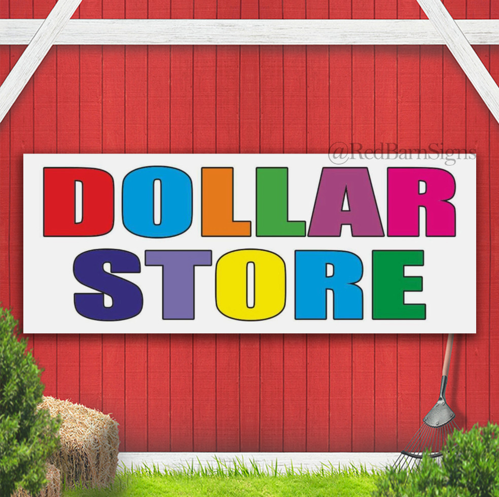 DOLLAR STORE EVERYTHING $1 sale shop discount Indoor Outdoor Banner Sign