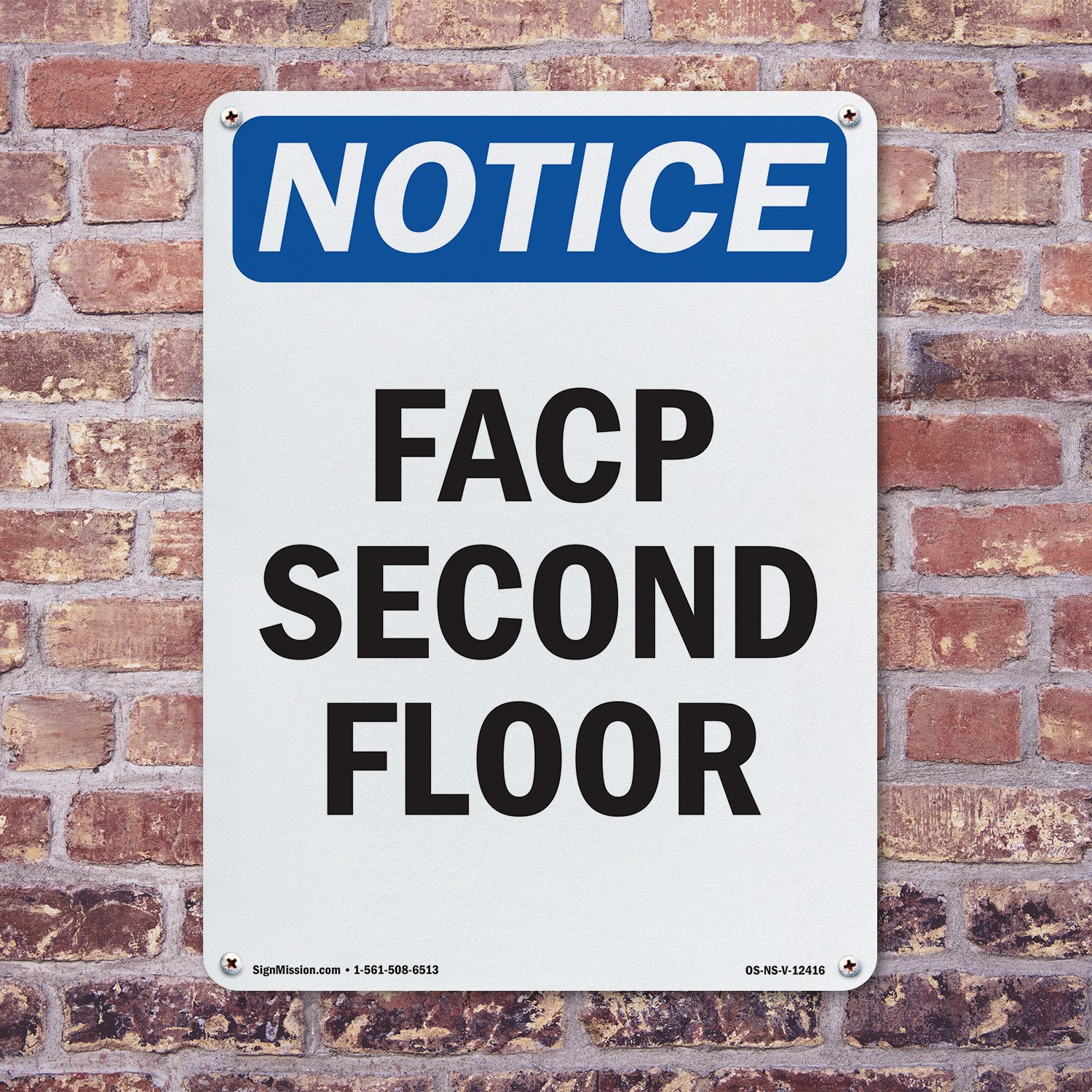 FACP Second Floor OSHA Notice Sign Metal, Plastic, Or Decal – 5 or 10 Pack