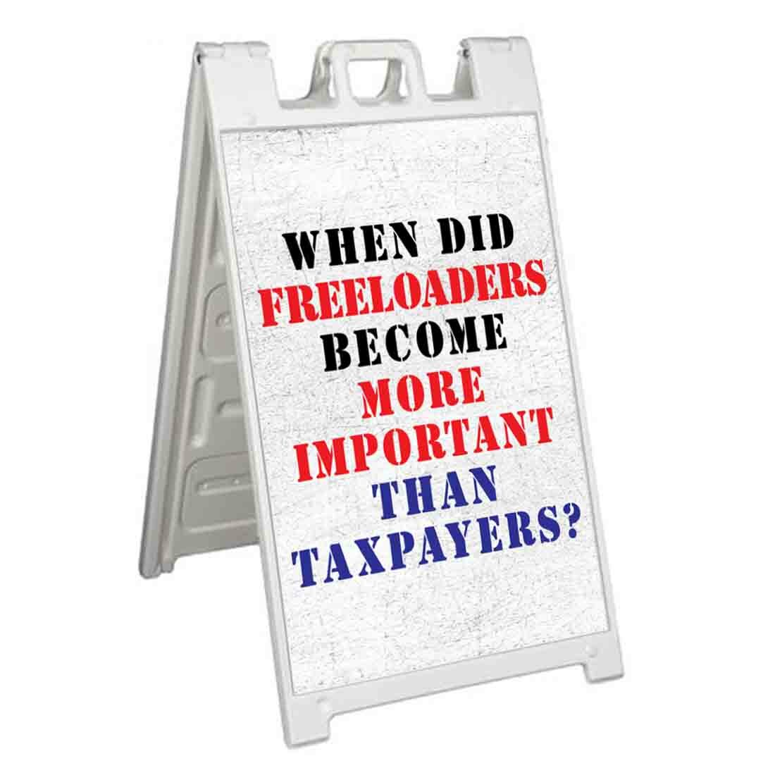 FREELOADERS & TAXPAYERS Signicade 24×36 Aframe Sidewalk Sign Banner Decal