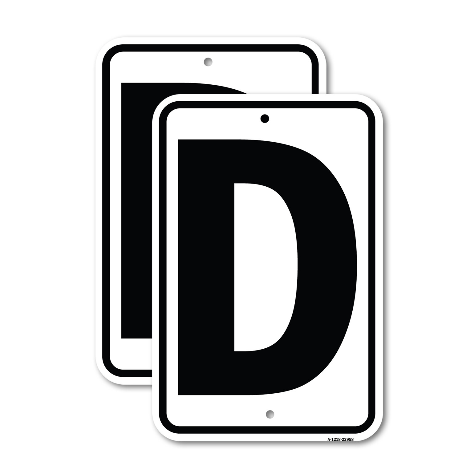 Sign with Letter D Heavy Gauge Aluminum Parking Sign Rust Proof