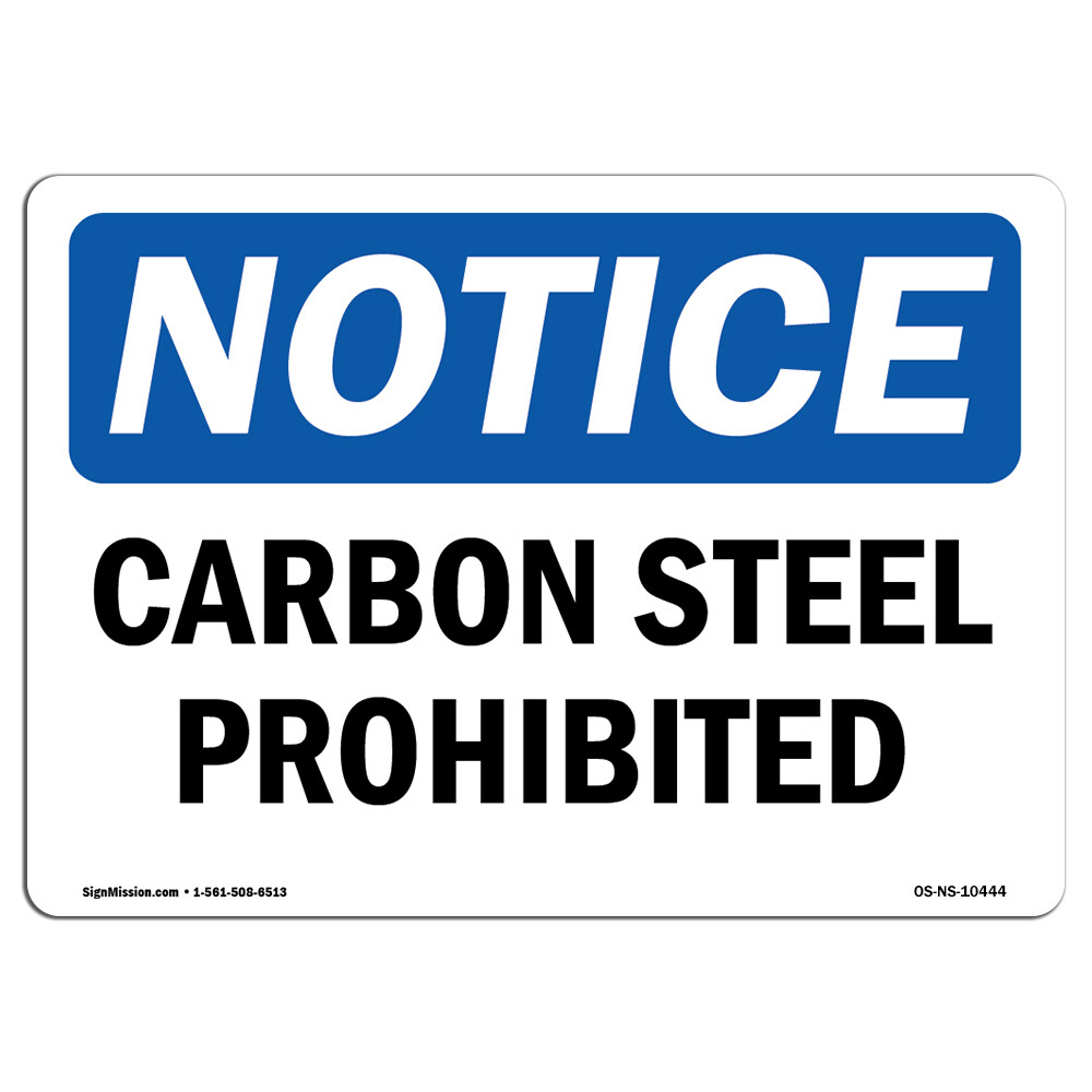 Carbon Steel Prohibited OSHA Notice Sign Metal Plastic Decal