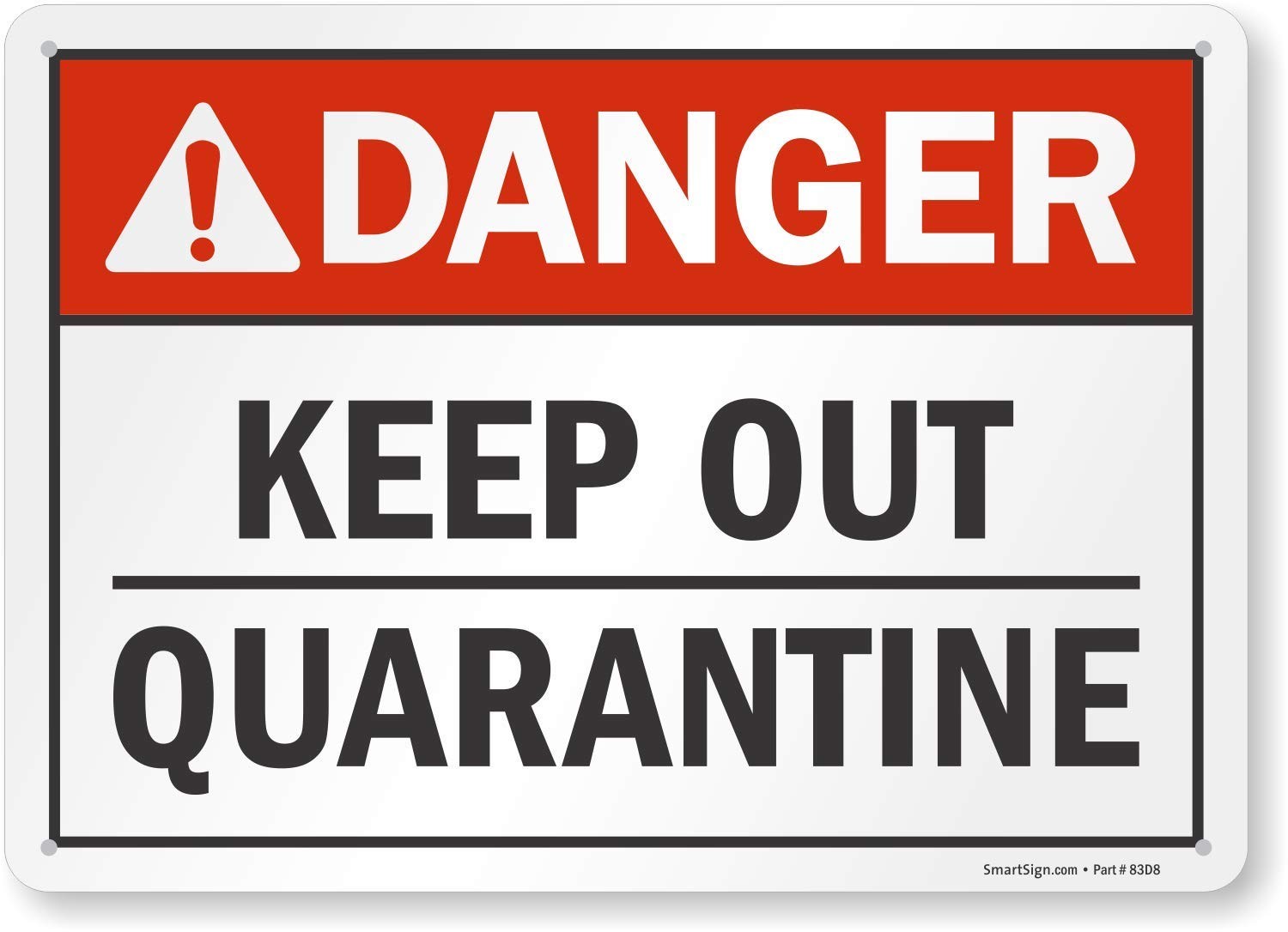 10×14 Inch Danger Keep Out Quarantine ANSI Sign 55 Mil HDPE Plastic Red Black