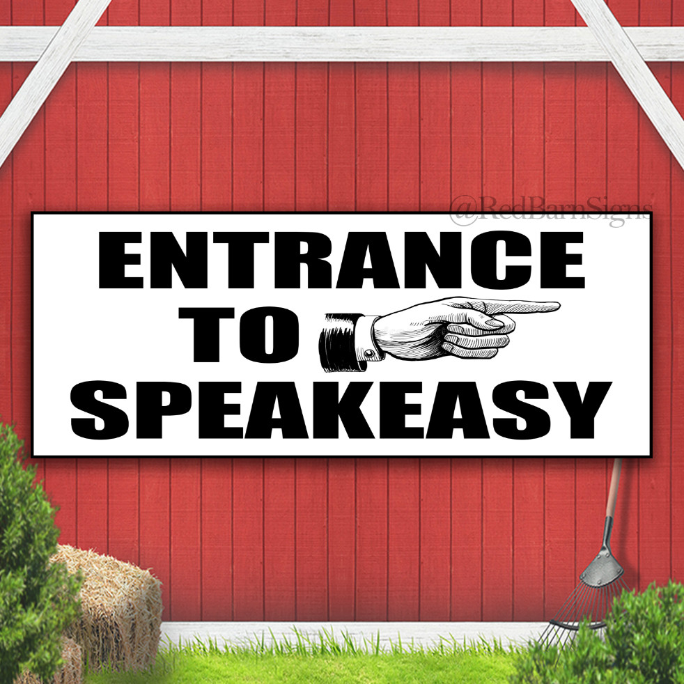 Entrance To Speakeasy Indoor Outdoor Banner Sign with grommets
