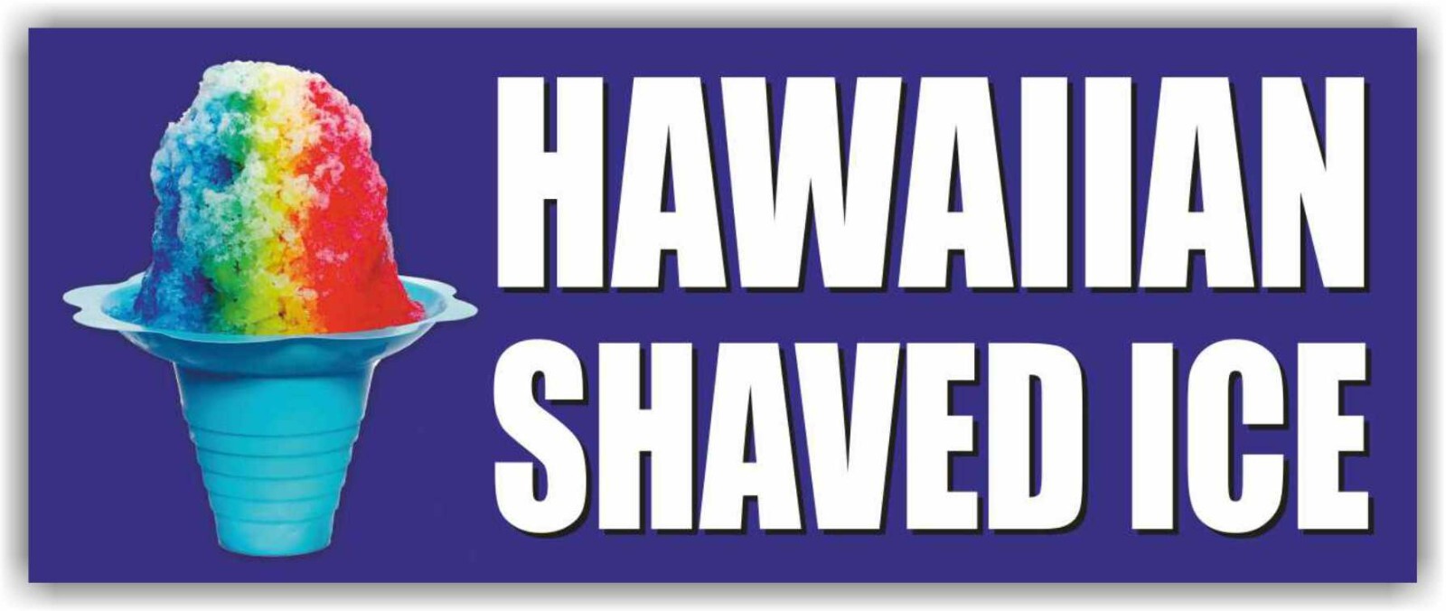 HAWAIIAN SHAVED ICE Advertising Banner Vinyl Mesh Sign Snow Cones Frozen Flavors