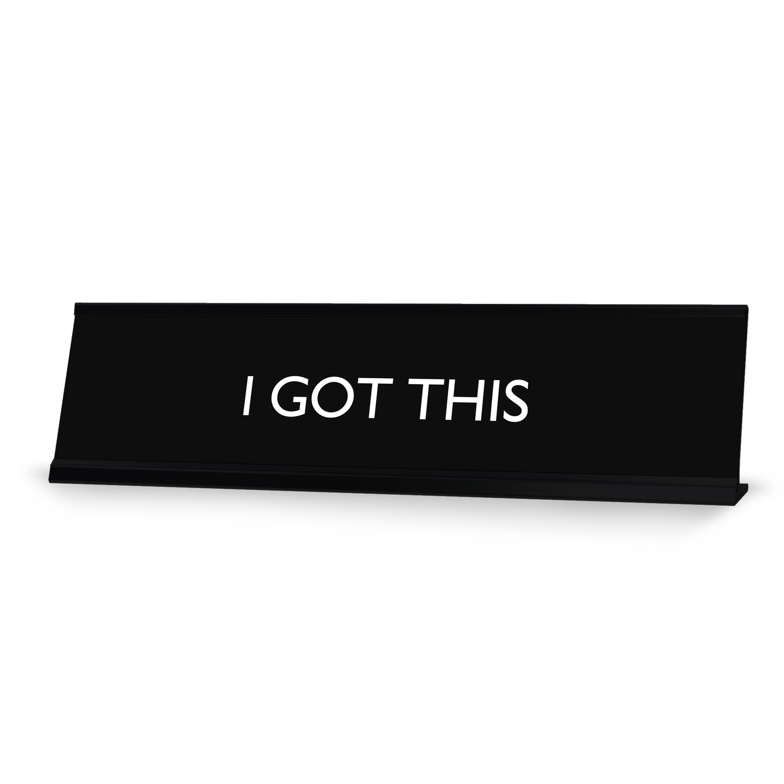 I GOT THIS Novelty Desk Sign