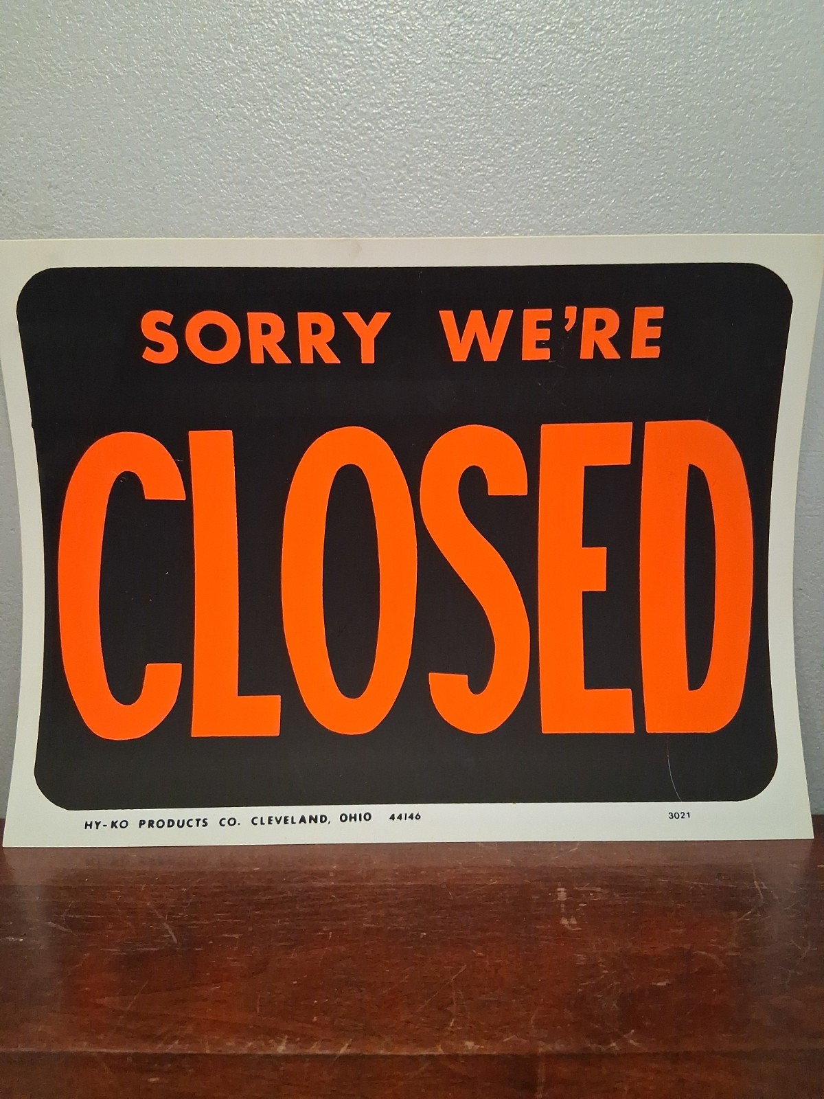 Hy-Ko Products Plastic 9&Prime;x12&Prime; Sorry We&rsquo;re Closed Sign New Old Stock *discolored