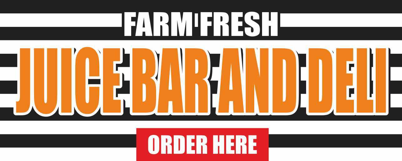 FARM FRESH JUICE BAR DELI ORDER HERE Advertising Banner Vinyl Mesh Sign Fruits