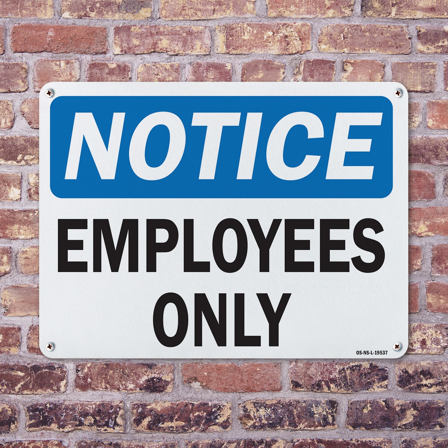 Employees Only OSHA Notice Sign Metal, Plastic, Or Decal – 5 or 10 Pack
