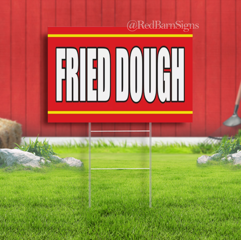 FRIED DOUGH Food Bar Restaurant Food Truck Indoor Outdoor Yard Sign with metal