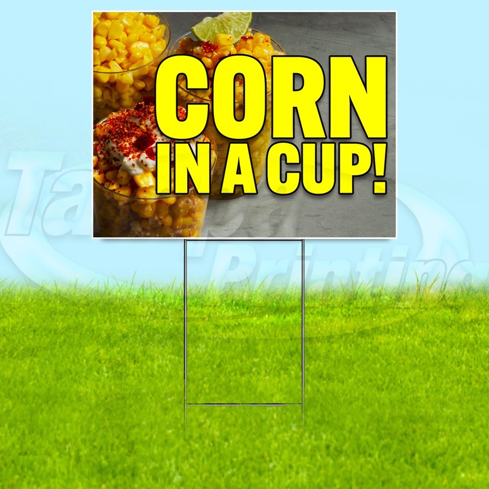 CORN IN A CUP 18×24 Yard Sign Snack Plastic Corrugated WITH STAKE USA YS07896