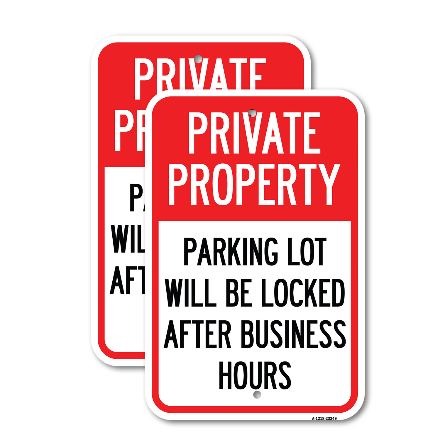 Private Property Parking Lot Will Be Locked Aft Heavy Gauge Metal Parking Sign