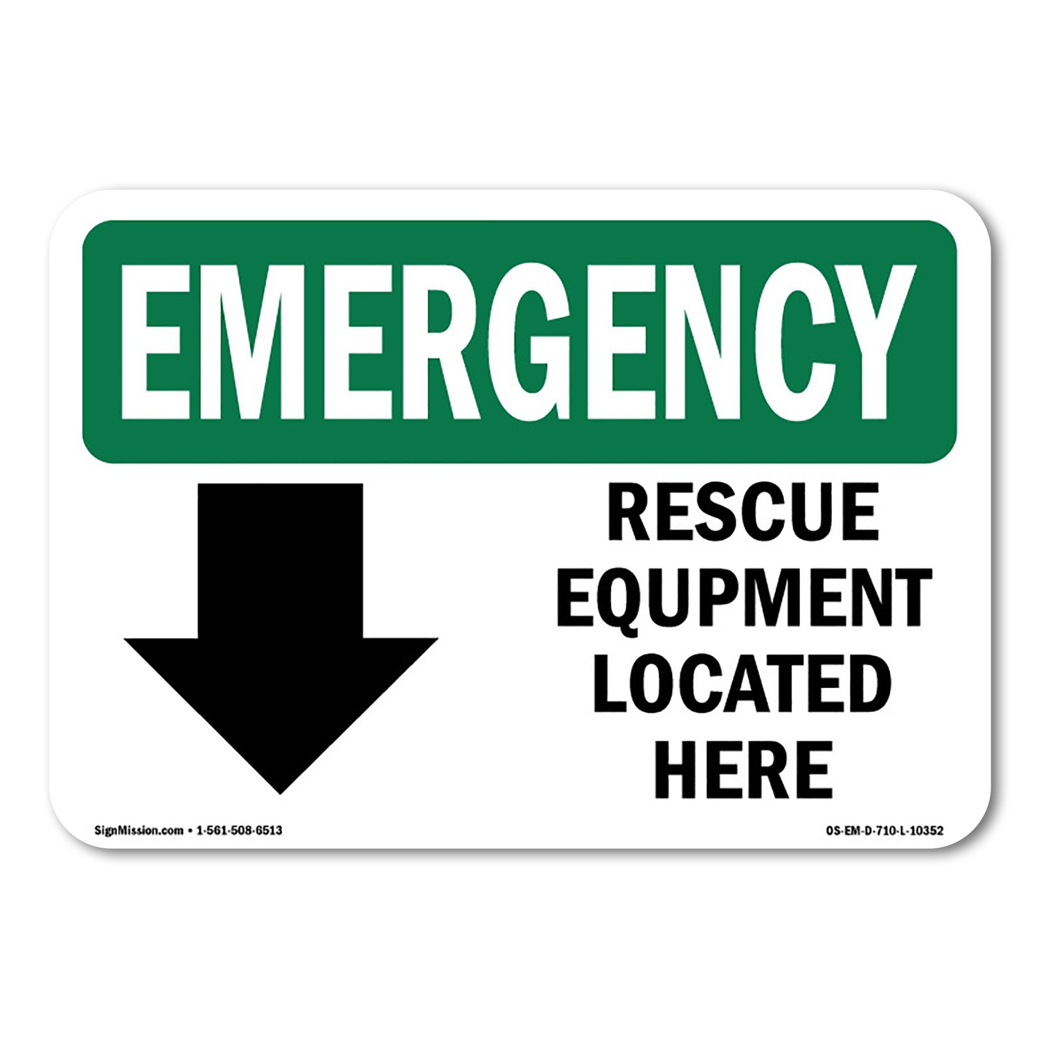 Rescue Equipment Located Here OSHA Emergency Sign Metal Plastic Decal