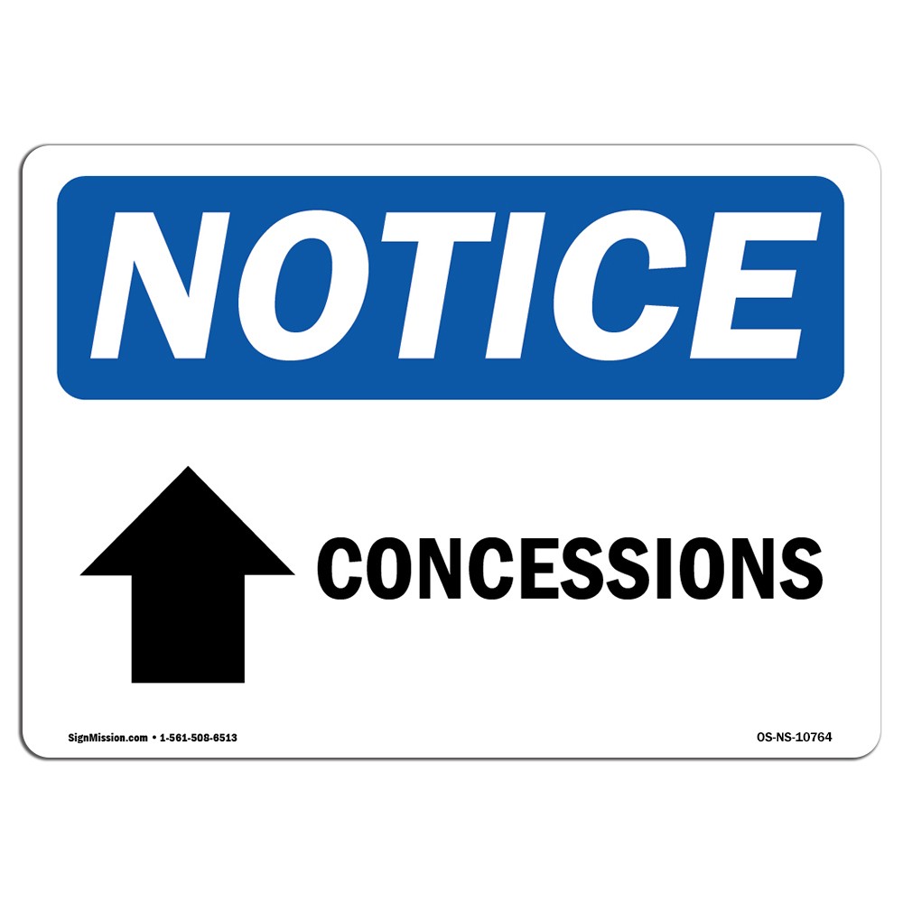 Concessions [Up Arrow] With Symbol OSHA Notice Sign Metal Plastic Decal