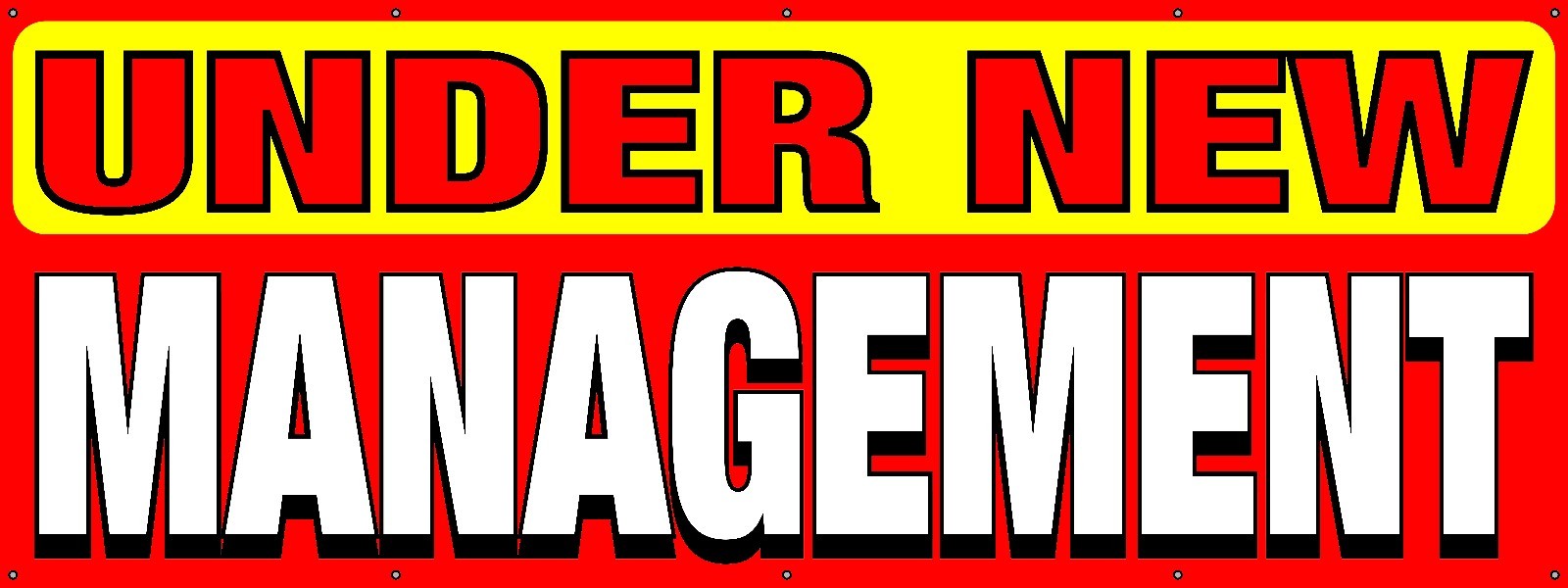 Under New Management Banner 18&Prime;x48&Prime; Free Shipping Ready to Hang!
