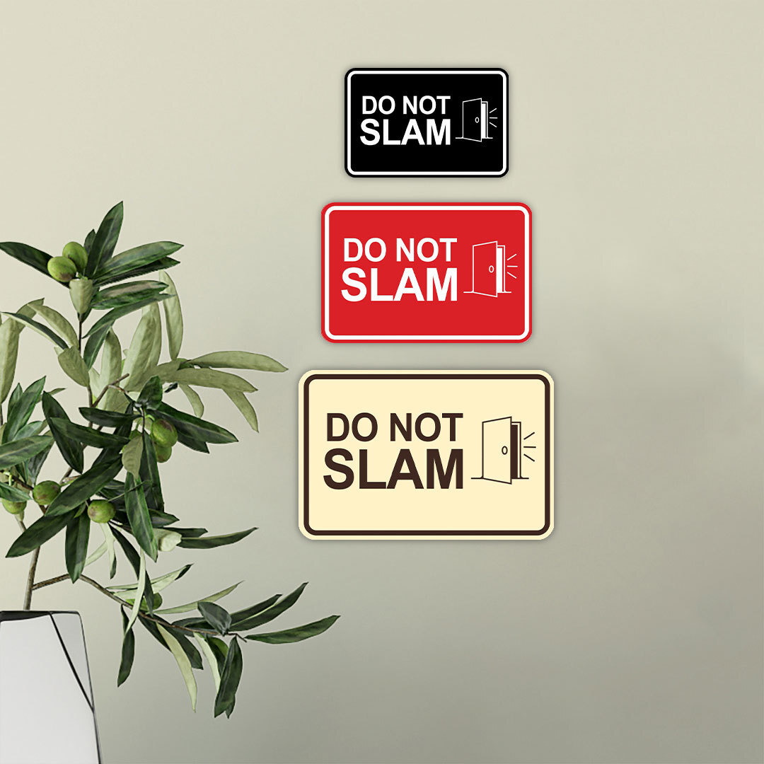 Signs ByLITA Classic Framed Do Not Slam Wall or Door Sign
