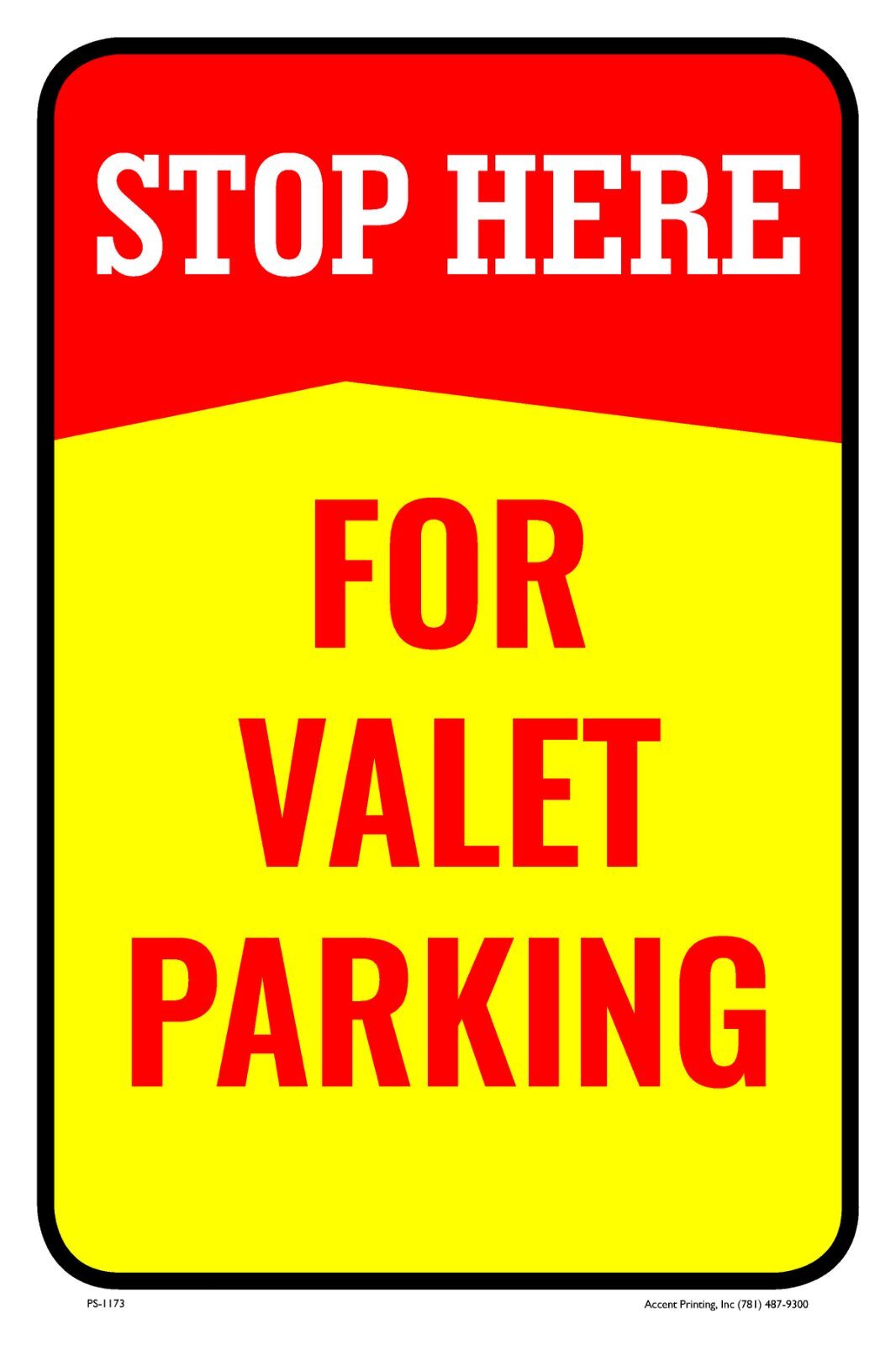 Stop Here for Valet Parking | Single-sided Parking Sign | 12&Prime;W x 18&Prime;H