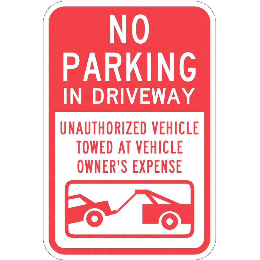 LYLE T1-1068-HI_12x18 Driveway No Parking Sign,18&Prime; x 12&Prime; 36A865