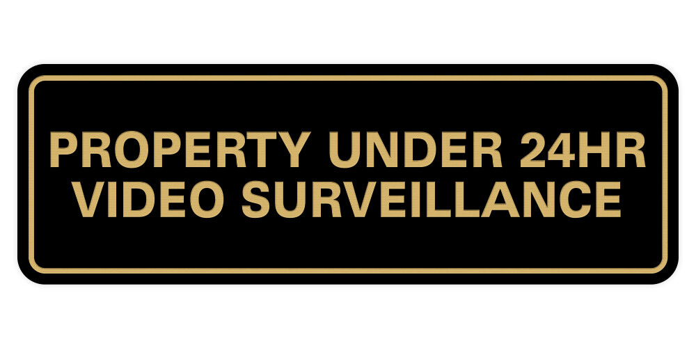 Standard Property Under 24 Video Surveillance Sign