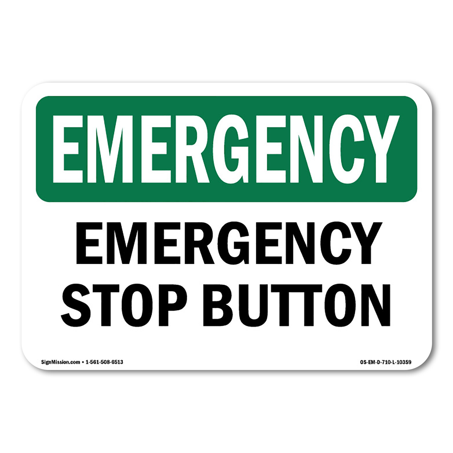 Stop Button OSHA Emergency Sign Metal Plastic Decal