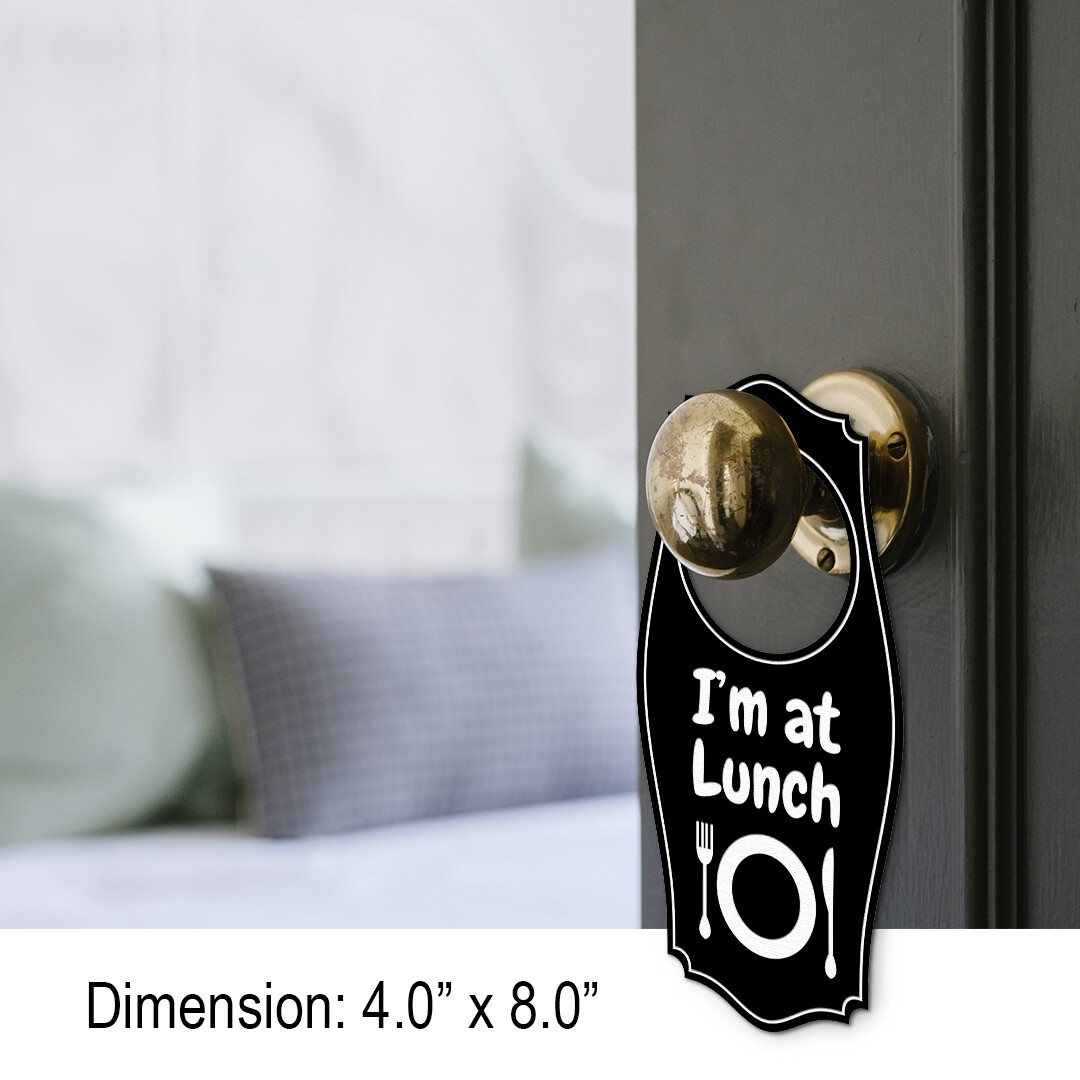 I&rsquo;m At Lunch Door Hanger | House or Business Door Sign