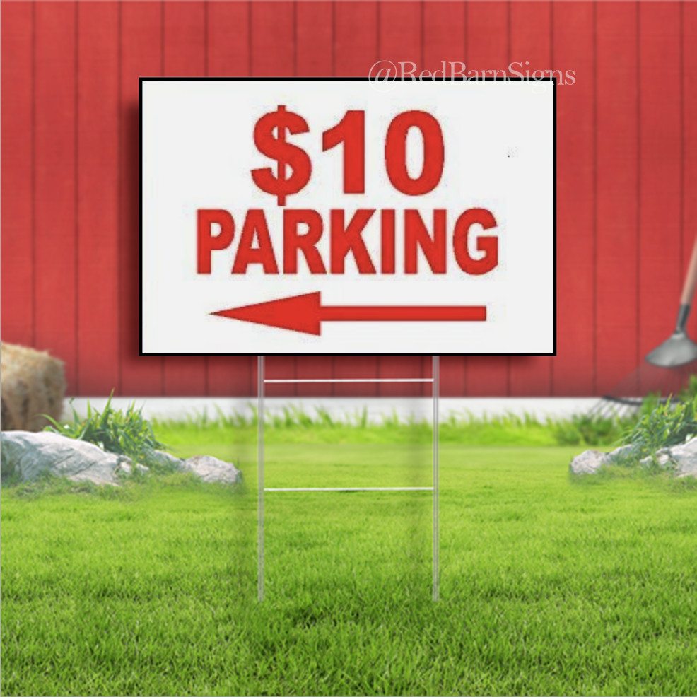 10 DOLLAR PARKING Indoor Outdoor Yard Sign with metal stakes