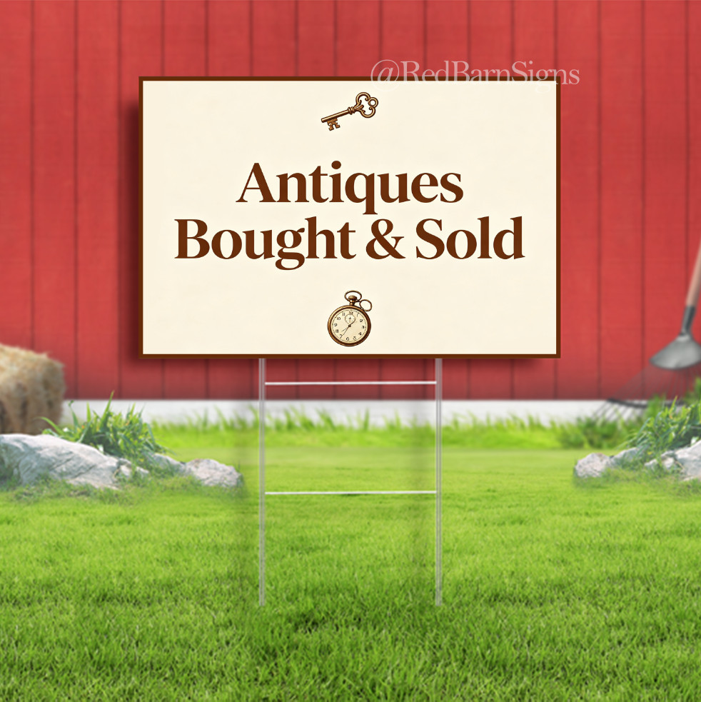 Antiques Bought & Sold Indoor Outdoor Yard Sign with metal stakes