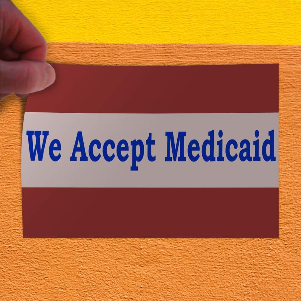 Decal Stickers We Accept Medicaid Vinyl Store Sign Label Health Care