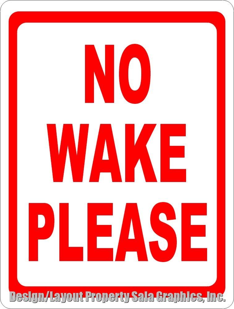 No Wake Please Sign. Size Options. Slow Boat Speed Docks & Waterfront Property