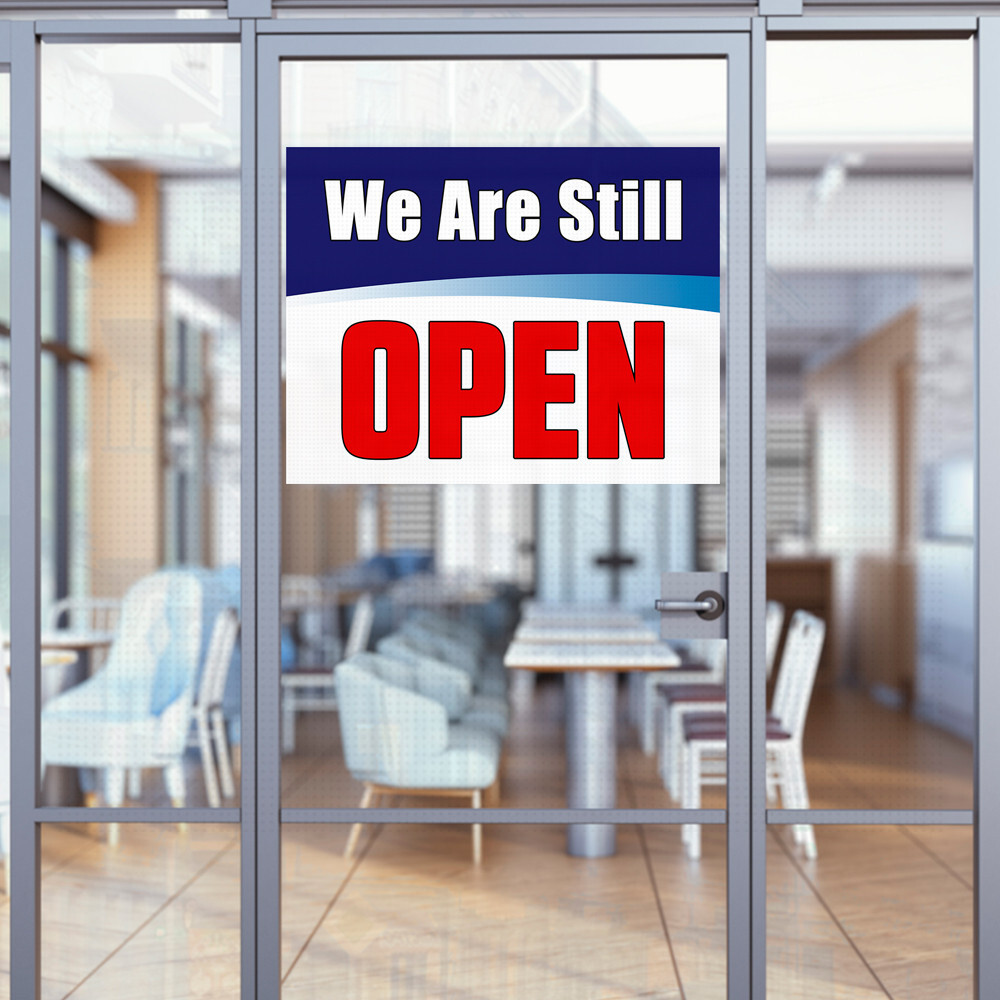 We are Still Open (32&Prime; x 24&Prime;) Perforated Removable Window Decal