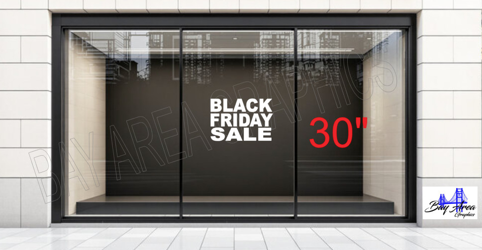 BLACK FRIDAY SALE Vinyl Sticker Sign for Storefront Window ORACAL 651