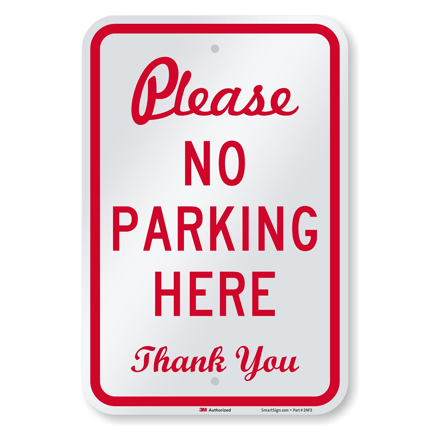 18 X 12 Inch “Please No Parking Here – Thank You” Metal Sign, 63 Mil